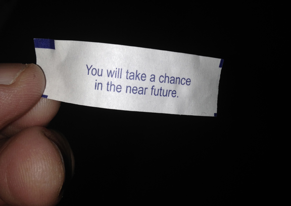 Fortune from Friday evening's fortune cookie